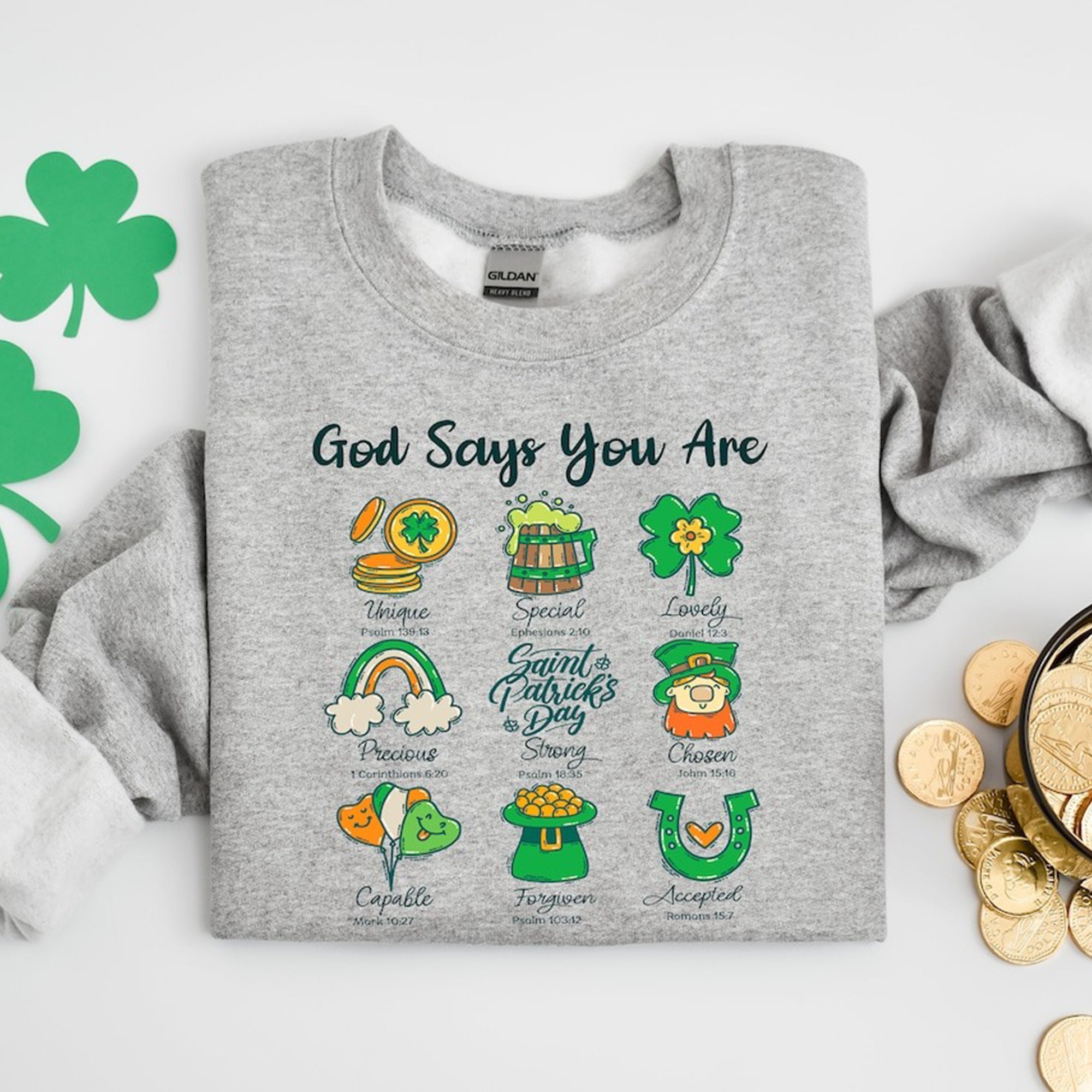 God Says You Are St Patricks Shirt, Bible Verse St Patricks Day Shirt, St Patricks Gift. ILAF29